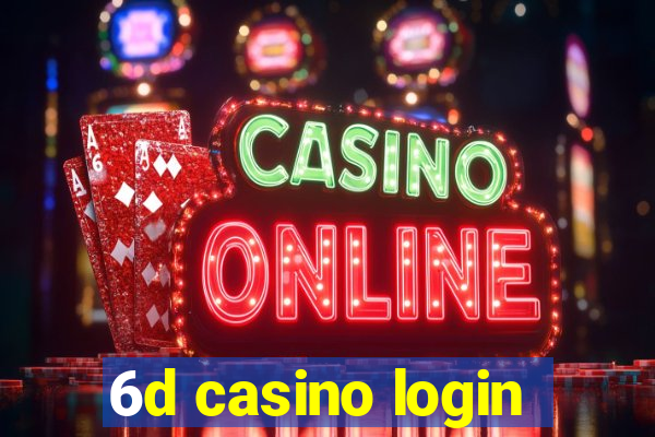 6d casino login